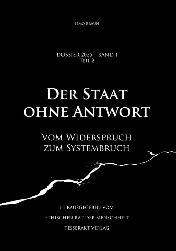Dossier 2025 - Band I, Teil 2 - Der Staat ohne Antwort