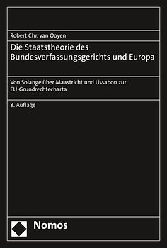 Die Staatstheorie des Bundesverfassungsgerichts und Europa