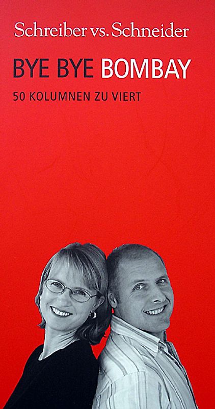 Bye Bye Bombay. 50 Kolumnen zu Viert