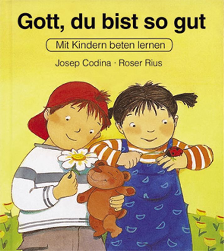 Mit Kindern beten lernen / Gott, du bist gut