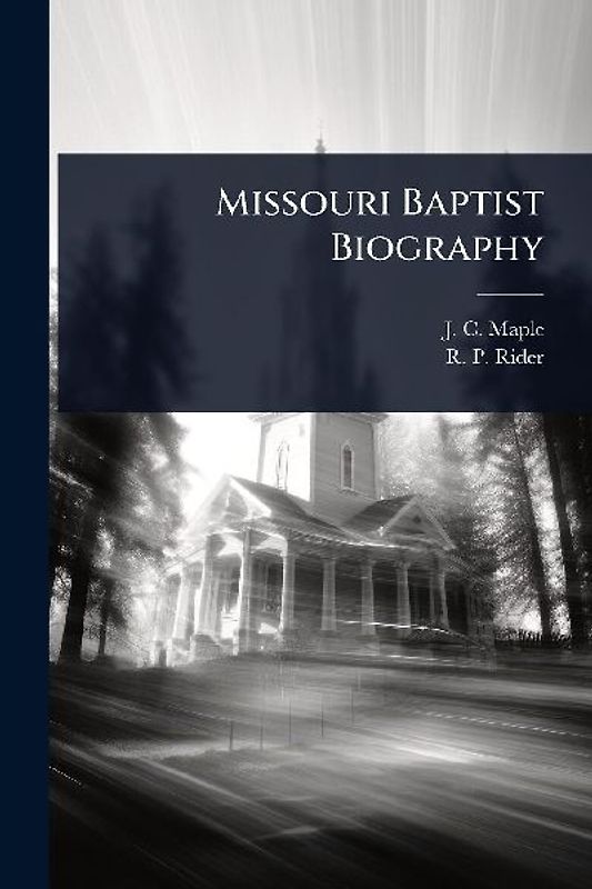 Missouri Baptist Biography