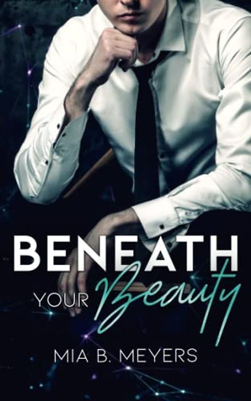 Beneath your Beauty