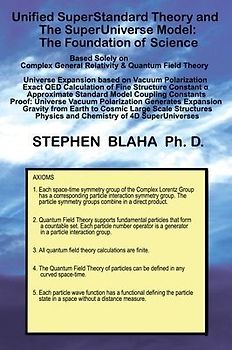 Unified SuperStandard Theory and The SuperUniverse Model: The Foundation of Science