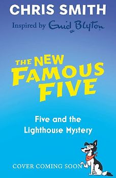 The New Famous Five: Five and the Lighthouse Mystery