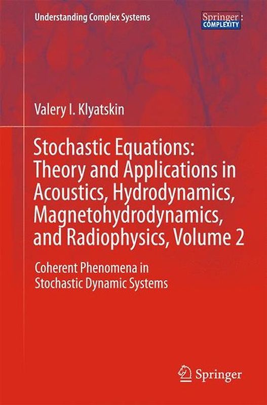 Stochastic Equations: Theory and Applications in Acoustics, Hydrodynamics, Magnetohydrodynamics, and Radiophysics, Volume 2