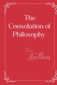 The Consolation of Philosophy: Eleganse Edition