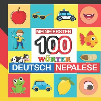 meine ersten 100 wörter deutsch-Nepalese: Nepalese lernen für Kinder von 2 - 7 Jahren