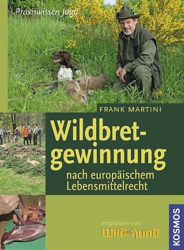 Wildbretgewinnung nach neuem Lebensmittelrecht