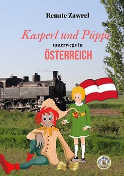 Kasperl und Püppi unterwegs in Österreich