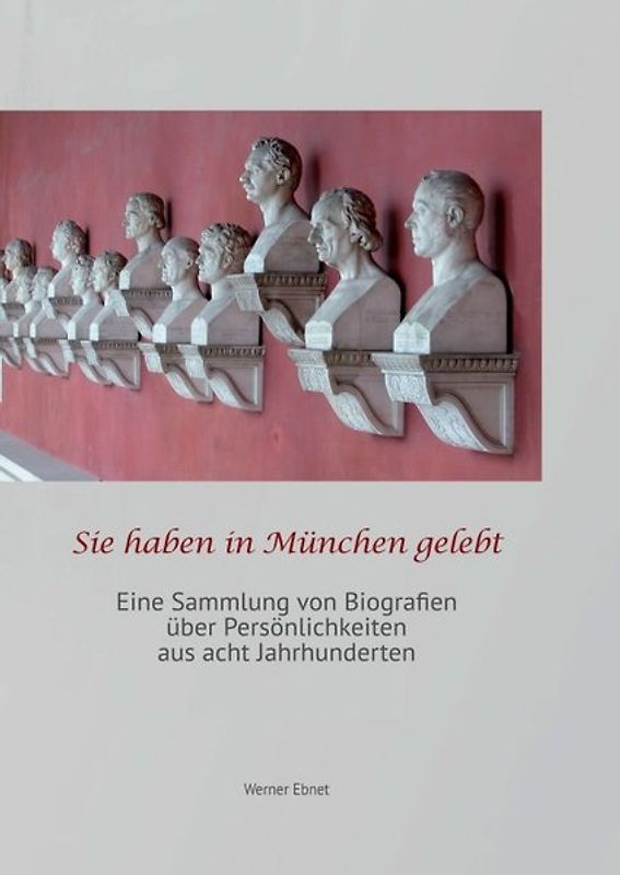 Sie haben in München gelebt