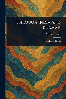 Through India and Burmah