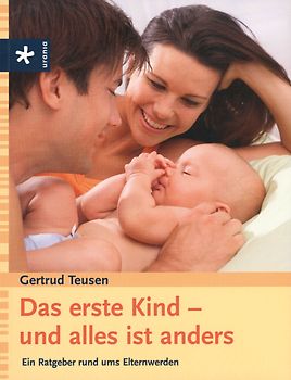 Das erste Kind - und alles ist anders