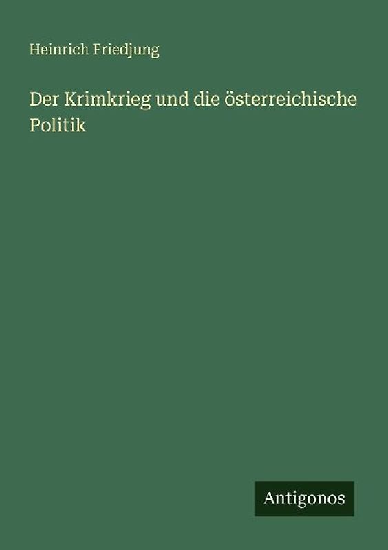 Der Krimkrieg und die österreichische Politik