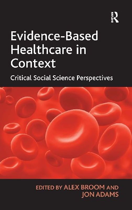 Evidence-Based Healthcare in Context