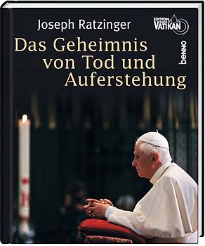 Das Geheimnis von Tod und Auferstehung