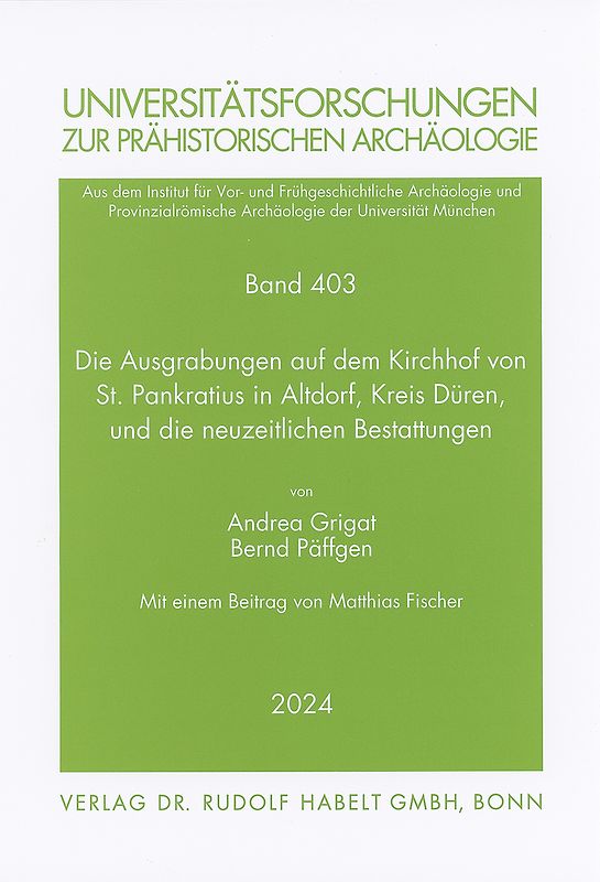 Die Ausgrabungen auf dem Kirchhof von St. Pankratius in Altdorf, Kreis Düren, und die neuzeitlichen Bestattungen.