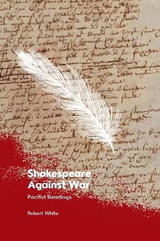 Shakespeare Against War