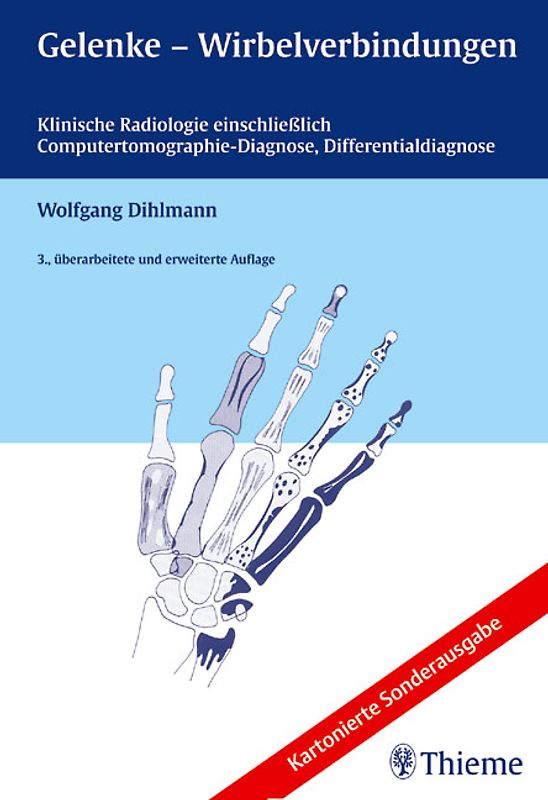 Gelenke - Wirbelverbindungen. Klinische Radiologie einschliesslich Computertomographie - Diagnose, Differentialdiagnose