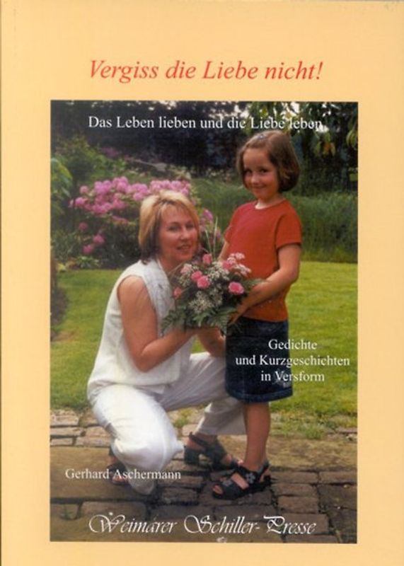 Vergiss die Liebe nicht