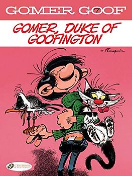 Gomer, Duke of Goofington (Gomer Goof, Band 7)