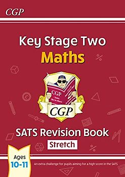KS2 Maths Year 6 SATS Revision Book: Stretch (for the 2026 tests)