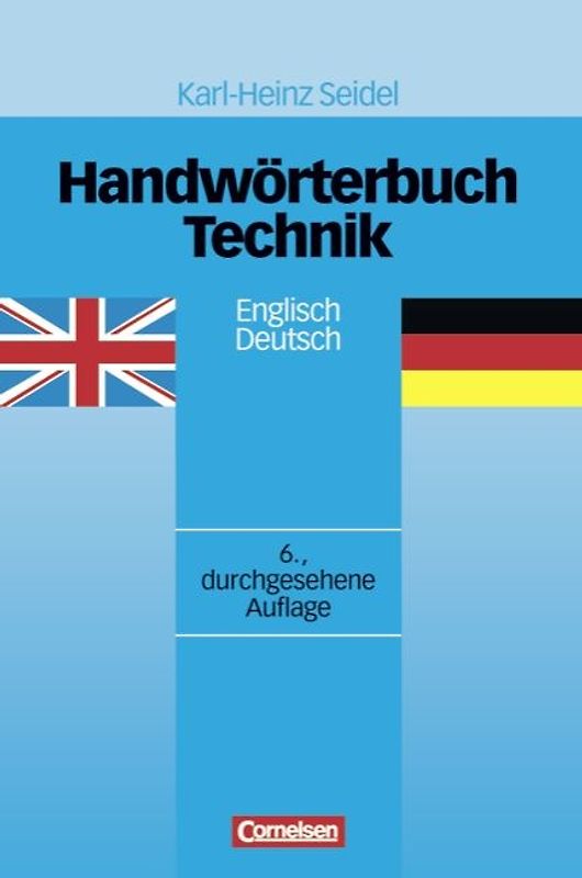 Handwörterbuch Technik / Englisch - [6., durchgesehene Auflage] / Englisch-Deutsch