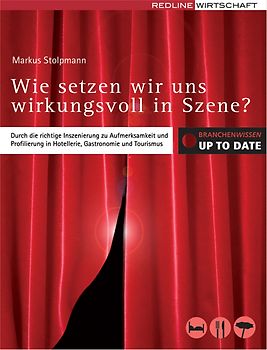 Wie setzen wir uns wirkungsvoll in Szene