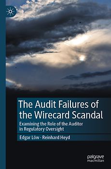 The Audit Failures of the Wirecard Scandal