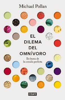 El dilema del omnívoro: En busca de la comida perfecta (Sociedad)