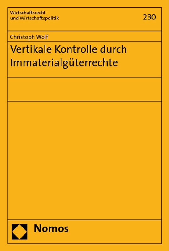 Vertikale Kontrolle durch Immaterialgüterrechte