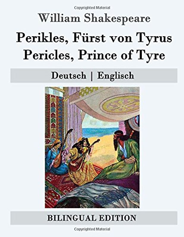 Perikles, Fürst von Tyrus / Pericles, Prince of Tyre: Deutsch | Englisch (Bilingual Edition) - Shakespeare, William