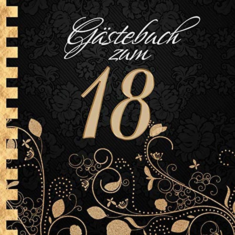 Gästebuch: Zum 18. Geburtstag I Edles Cover in Schwarz & Gold I für 90 Gäste I für geschriebene Glückwünsche und die schönsten Fotos I Quadratisches ... I Softcover I Geschenkidee zur Volljährigkeit