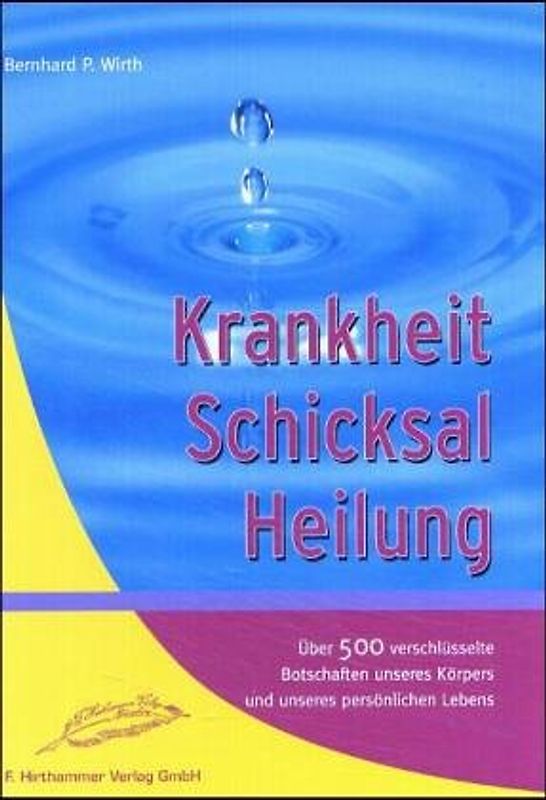 Krankheit - Schicksal - Heilung
