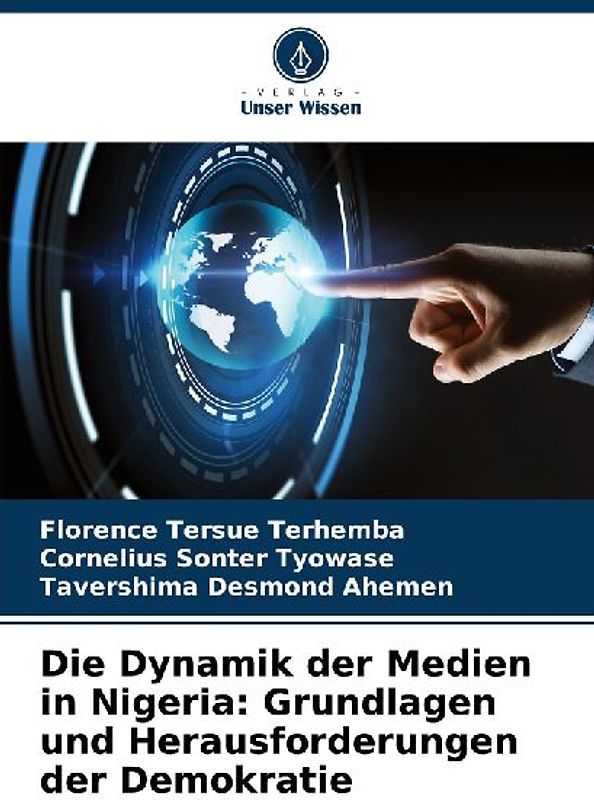 Die Dynamik der Medien in Nigeria: Grundlagen und Herausforderungen der Demokratie