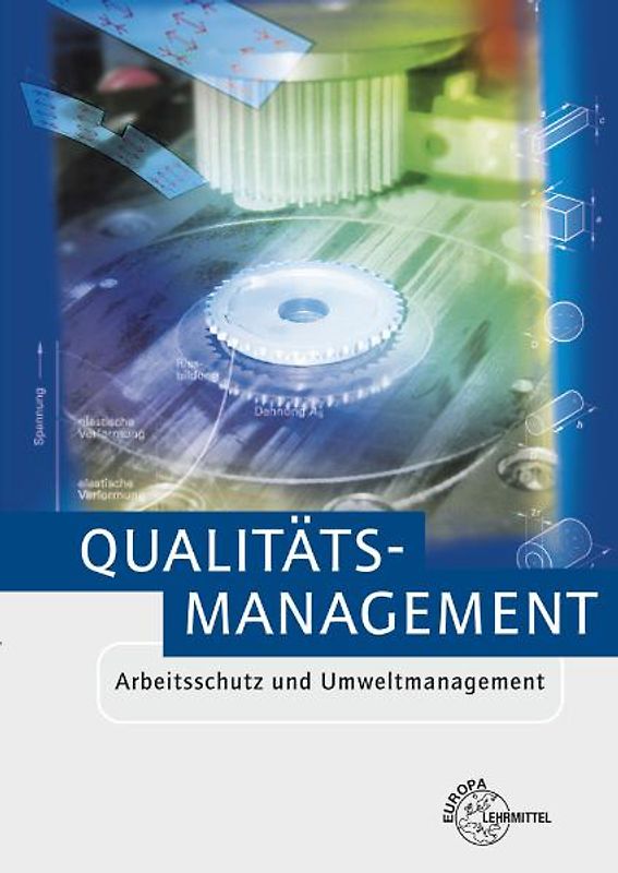 Qualitätsmanagement - Arbeitsschutz und Umweltmanagement