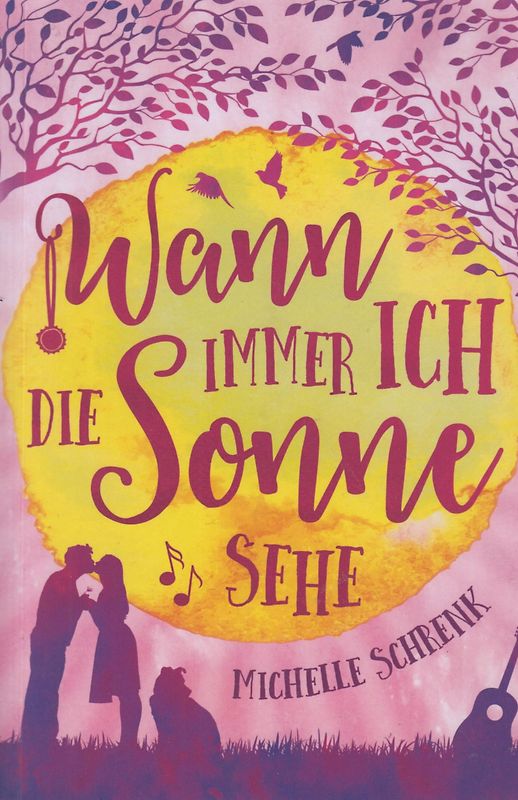Wann immer ich die Sonne sehe - Michelle Schrenk  [Taschenbuch]