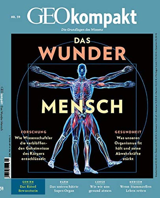 GEOkompakt / GEOkompakt 59/2019 - Der menschliche Körper: Forschung: Wie Wissenschaftler die verblüffenden Geheimnisse des Körpers entschlüsseln. ... fit hält und seine Abwehrkräfte stärkt