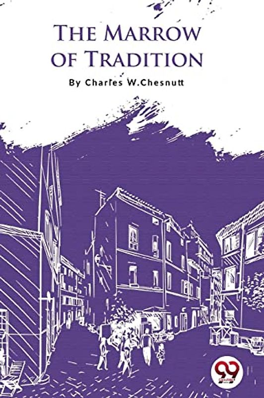 The Marrow of Tradition