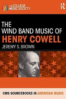 The Wind Band Music of Henry Cowell