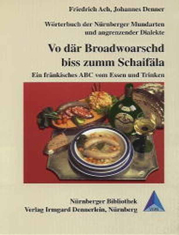Wörterbuch der Nürnberger Mundarten und angrenzender Dialekte