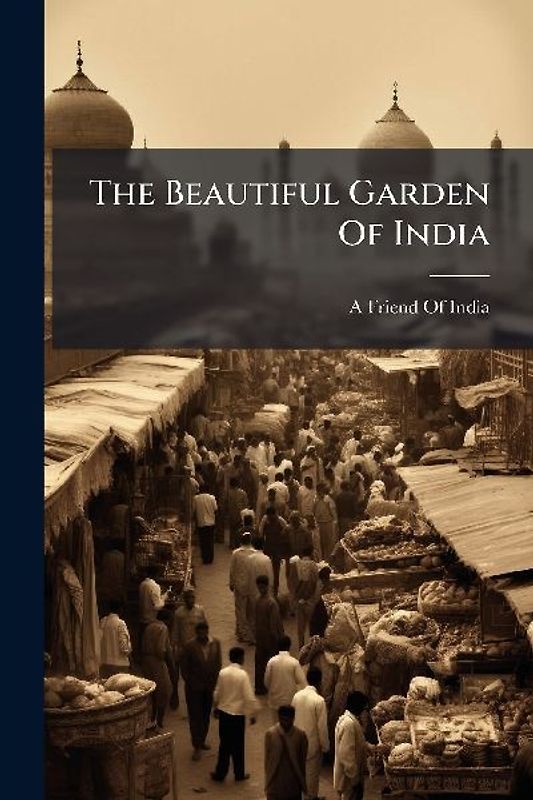 The Beautiful Garden Of India