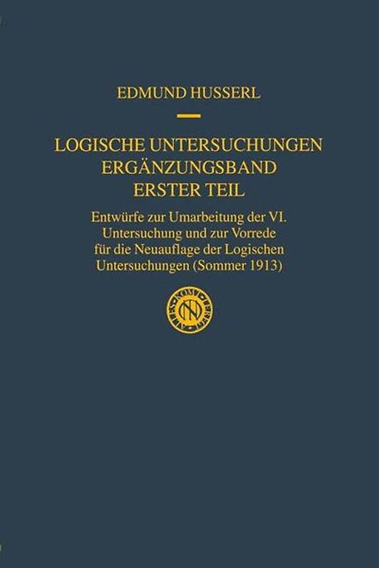 Logische Untersuchungen Ergänzungsband Erster Teil