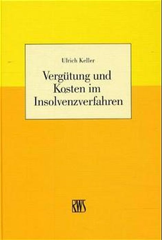 Vergütung und Kosten im Insolvenzverfahren
