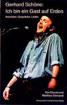 Gerhard Schöne: Ich bin ein Gast auf Erden
