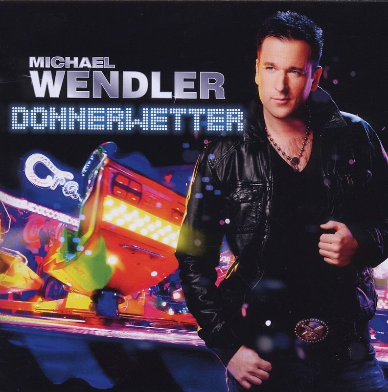 Michael Wendler - Donnerwetter