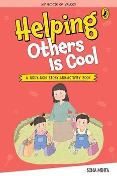 Helping Others Is Cool (My Book of Values)