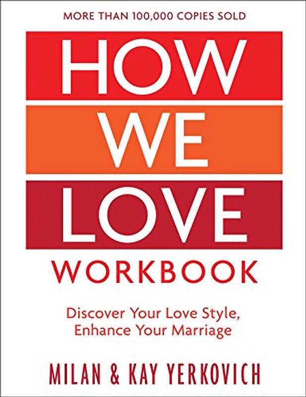 How We Love Workbook, Expanded Edition: Making Deeper Connections in Marriage