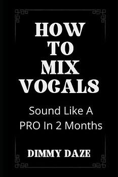 HOW TO MIX VOCALS