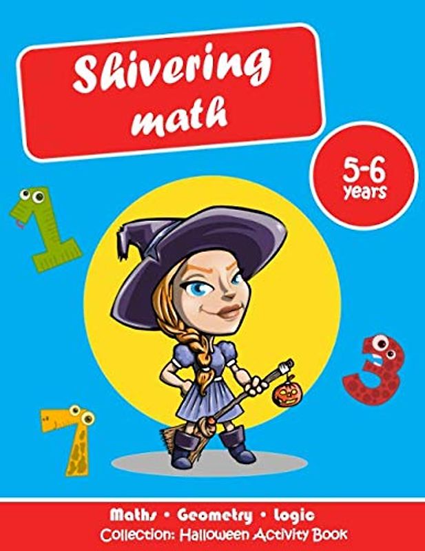 Shivering maths: Activity book to understand math in first grade | Halloween activity book 5-6 years old