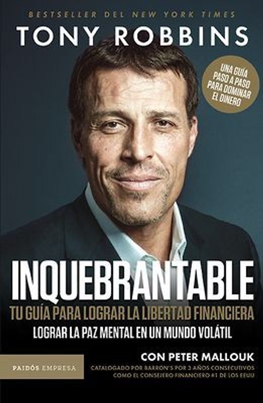 Inquebrantable: Tu Guía Para Lograr La Libertad Financiera / Unshakeable